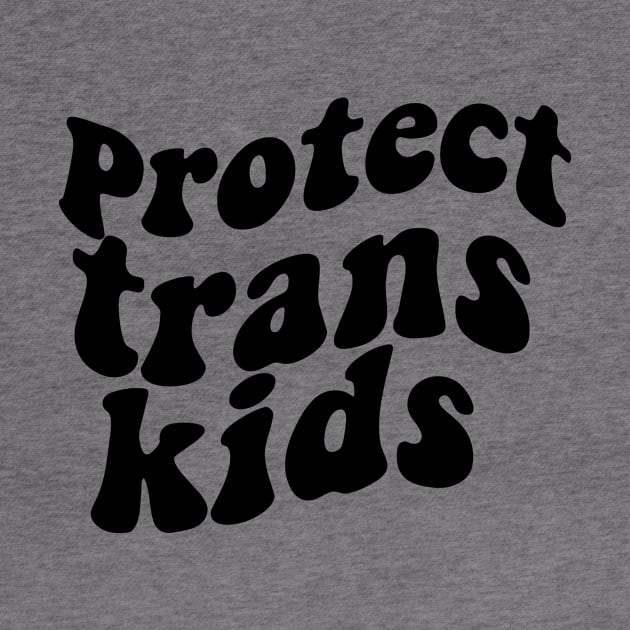 protect trans kids by Giftyshoop